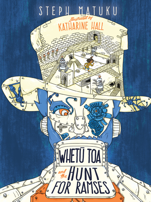 Title details for Whetū Toa and the Hunt for Ramses by Steph Matuku - Available